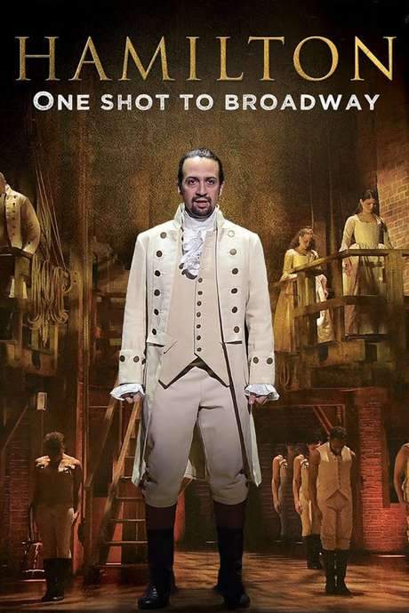Hamilton: One Shot to Broadway